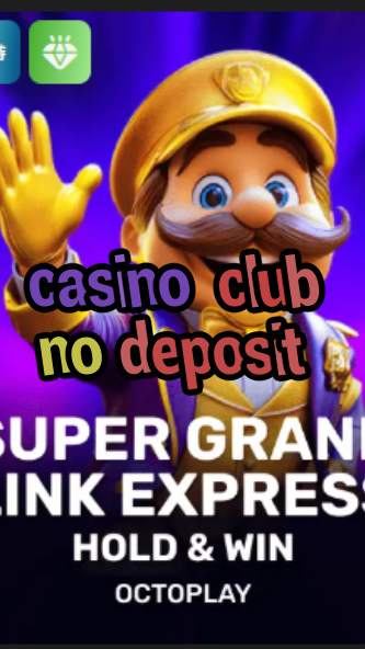 casino club no deposit-casinoeninsurgentes.w4cy2mdjlx2bf.com